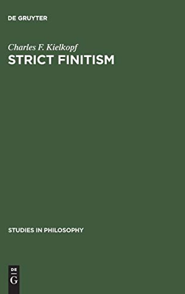 Strict finitism – An examination of Ludwig Wittgenstein`s "Remarks on the foundations of mathematics"