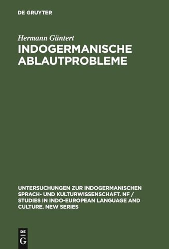 Indogermanische Ablautprobleme – Untersuchungen über Schwa secundum, einen zweiten indogermanischen Murmelvokal