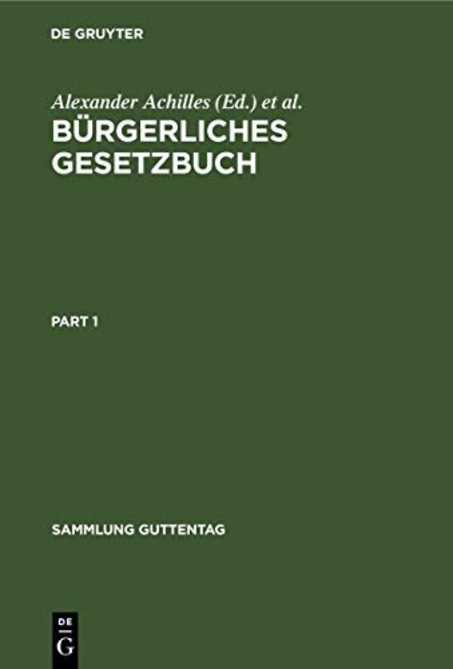 Bürgerliches Gesetzbuch – Nebst Einführungsgesetz, Jugendwohlfahrtsgesetz, Schiffsrechtsgesetz, Ehegesetz, Testamentsgesetz mit Anmerkungen und Sa