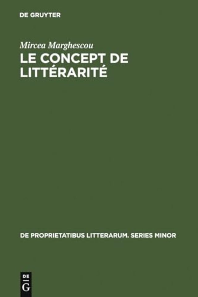 Le concept de littérarité – Essai sur les possibilités théoriques d`une science de la littérature