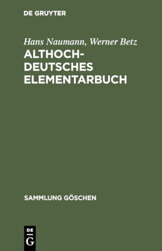 Althochdeutsches Elementarbuch – Grammatik und Texte