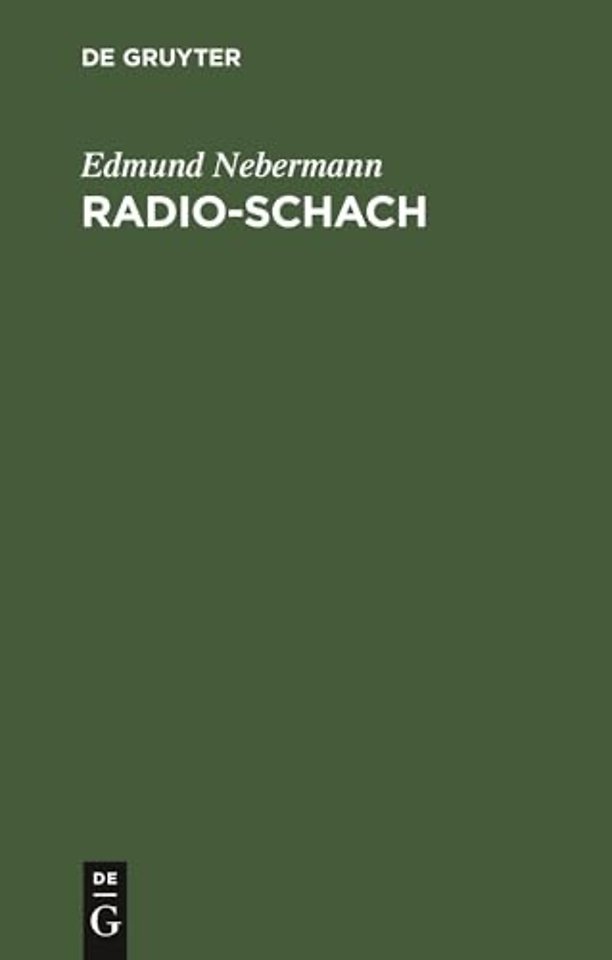 Radio–Schach – Leichtfaβliches Lehrbuch für Funkhörer. Mit Schachspiel