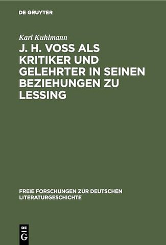 J. H. Voβ als Kritiker und Gelehrter in seinen B – Eine stilgeschichtliche Studie