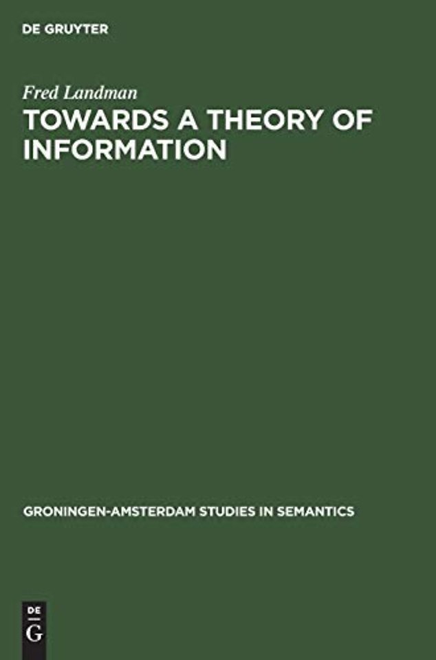 Towards a Theory of Information