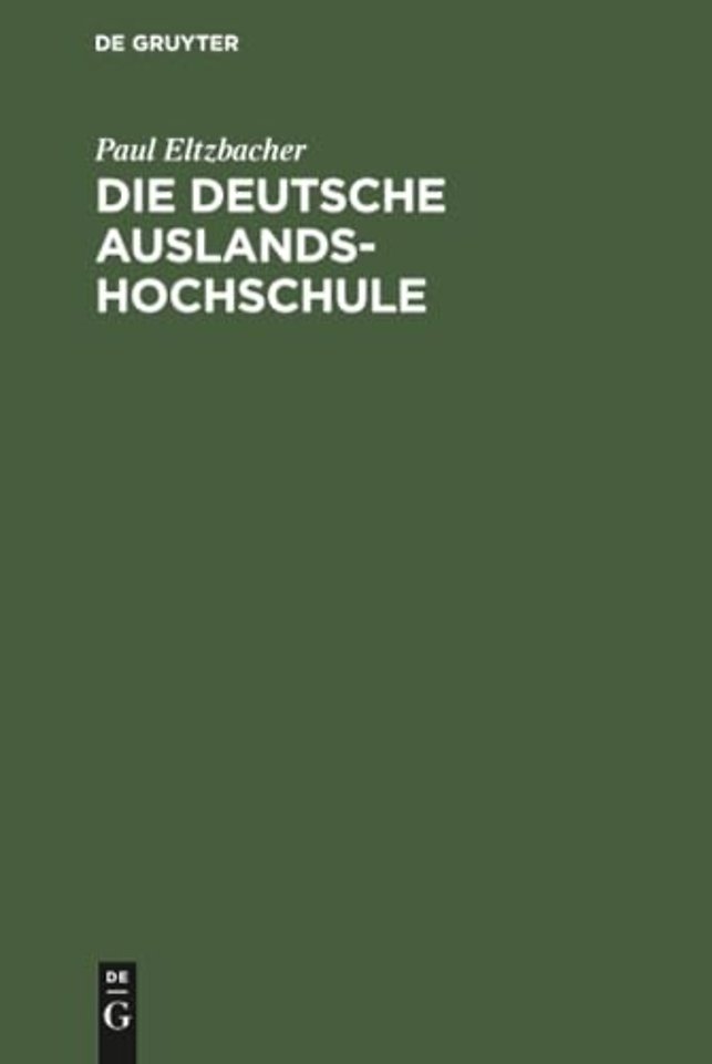 Die deutsche Auslandshochschule – Ein Organisationsplan