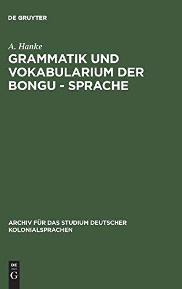 Grammatik und Vokabularium der Bongu – Sprache – (Astrolabebai, Kaiser – Wilhelmsland)