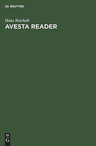 Avesta reader – Texts, notes, glossary and index