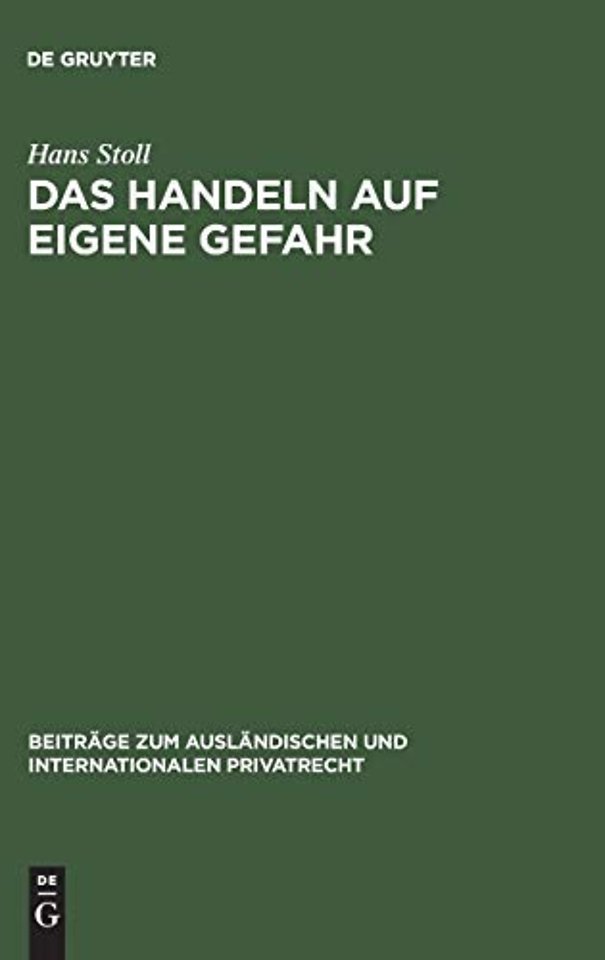 Das Handeln auf eigene Gefahr – Eine rechtsvergleichende Untersuchung