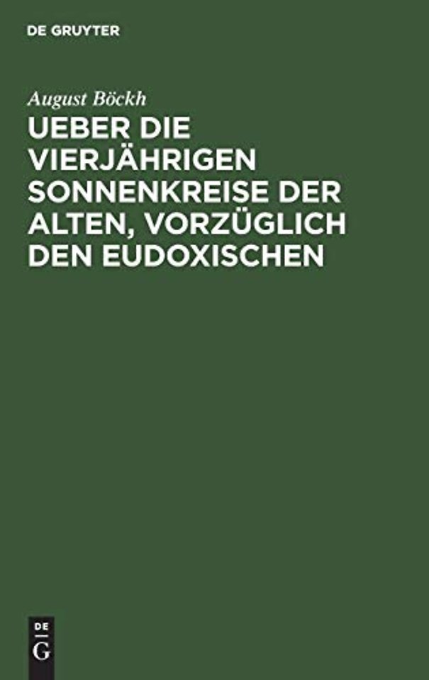 Ueber die vierjährigen Sonnenkreise der Alten, v – Ein Beitrag zur Geschichte der Zeitrechnung und des Kalenderwesens der Aegypter, Griechen und Röme