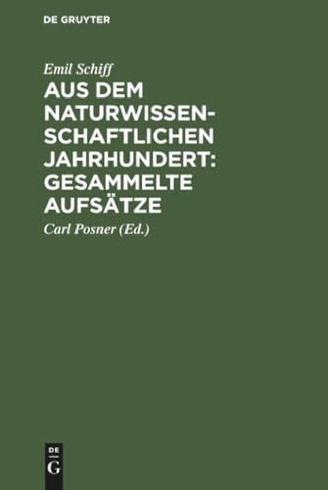 Aus dem naturwissenschaftlichen Jahrhundert: Gesammelte Aufsätze