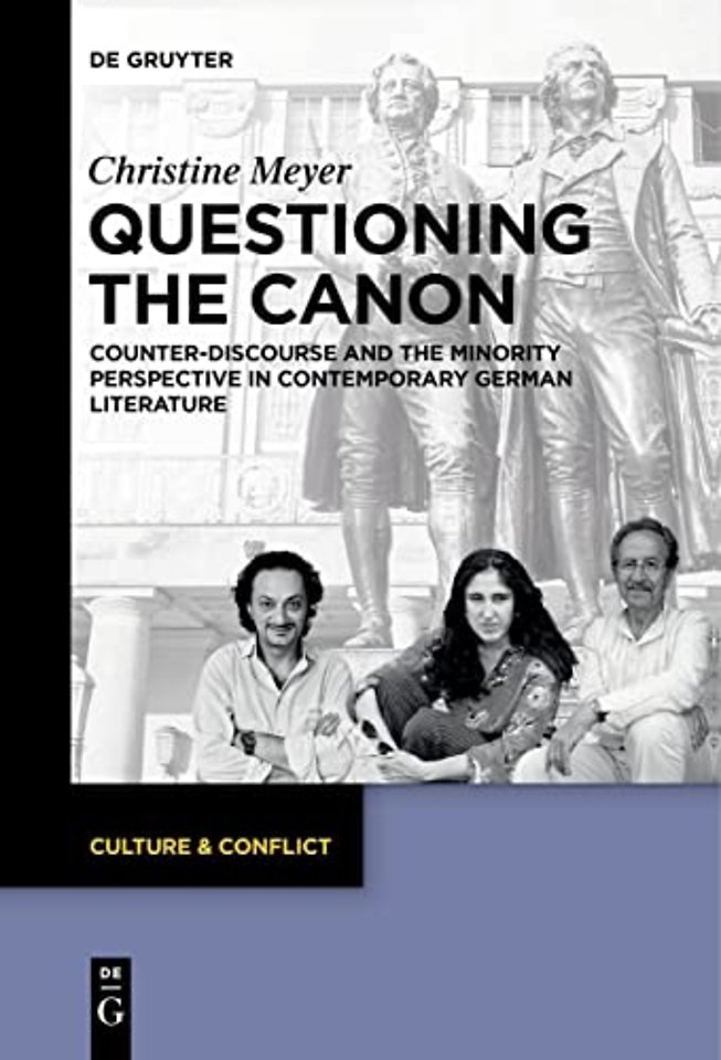 Questioning the Canon – Counter–Discourse and the Minority Perspective in Contemporary German Literature