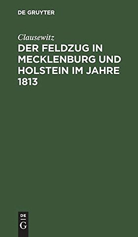 Der Feldzug in Mecklenburg und Holstein im Jahre – Ein Beitrag zur Kriegsgeschichte dieses Jahres