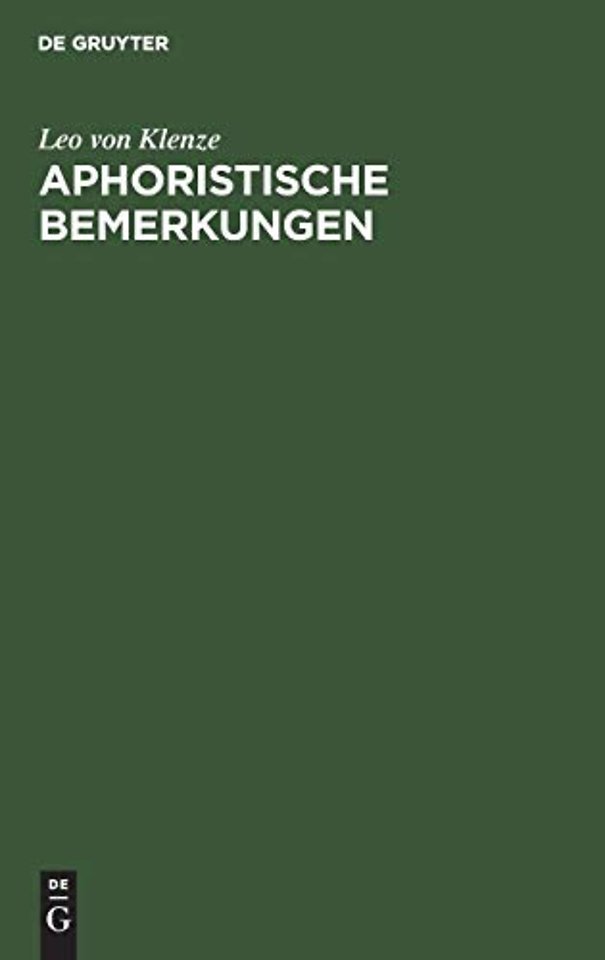 Aphoristische Bemerkungen – gesammelt auf seiner Reise nach Griechenland