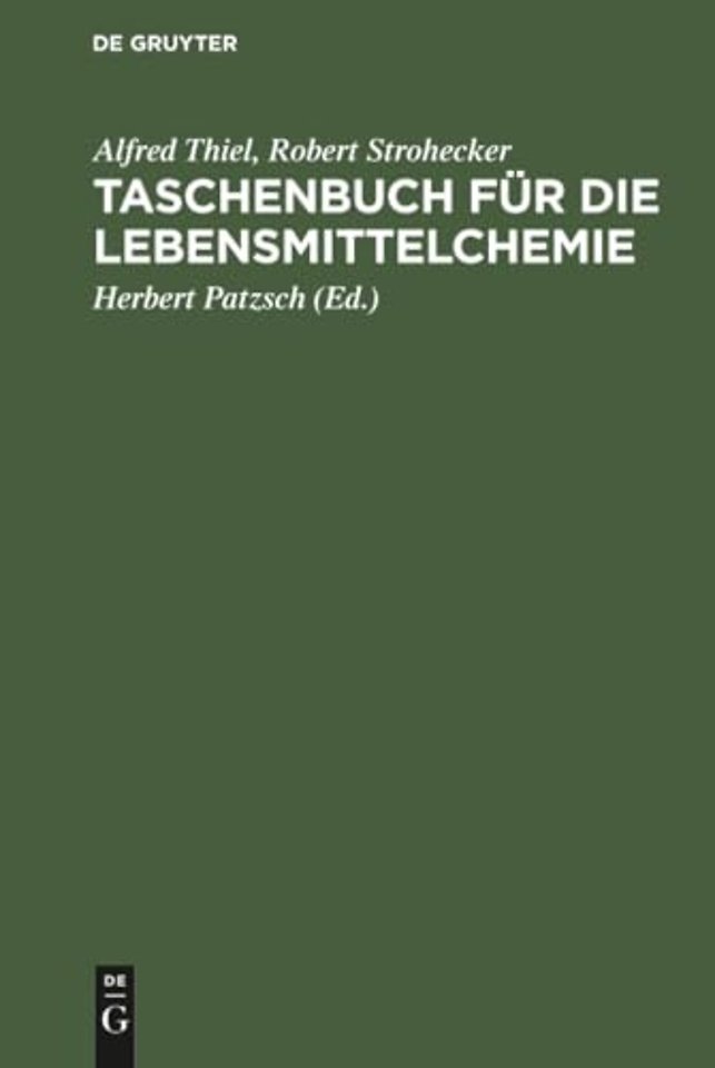 Taschenbuch für die Lebensmittelchemie – Hilfstabellen für die Arbeiten des Chemikers, Lebensmittelchemikers, Gärungschemikers, Fettchemi
