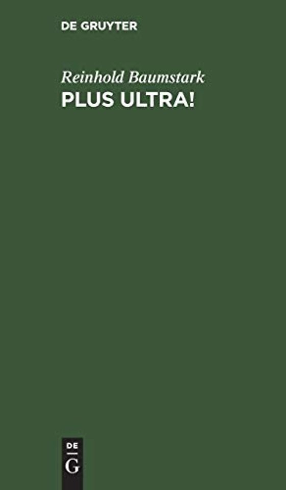 Plus ultra! – Schicksale eines deutschen Katholiken 1869–1882