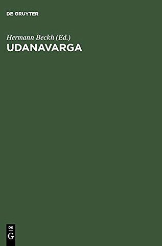 Udanavarga – Eine Sammlung buddhistischer Sprüche in tibetischer Sprache ; Nach dem Kanjur und Tanjur