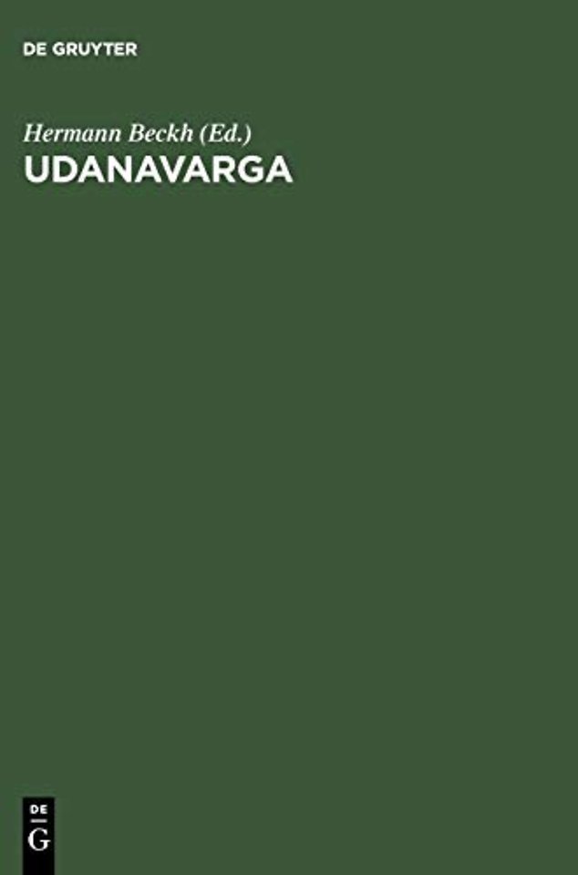 Udanavarga – Eine Sammlung buddhistischer Sprüche in tibetischer Sprache ; Nach dem Kanjur und Tanjur