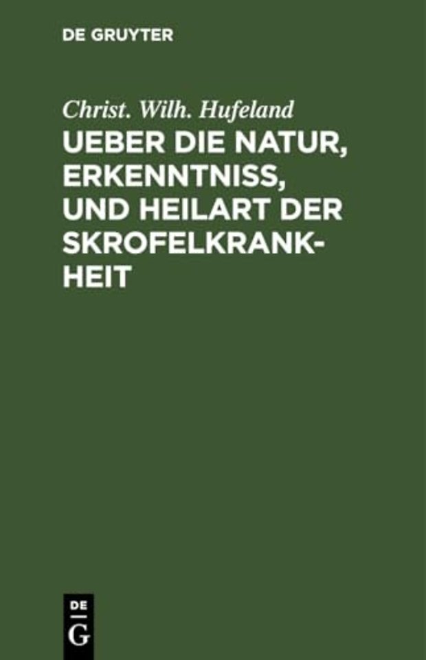 Ueber die Natur, Erkenntniβ, und Heilart der Skr – Eine im Jahr 1796 von der Kaiserlichen Leopoldinischen Akademie der Naturforscher gekrönt