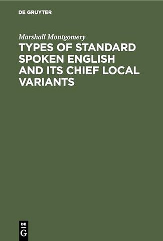 Types of standard spoken English and its chief local variants