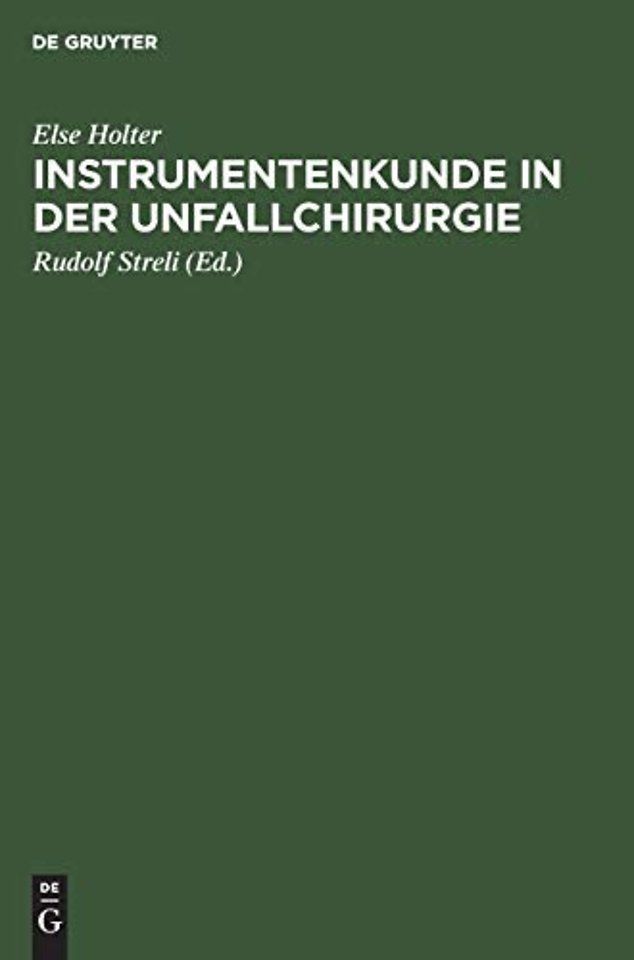 Instrumentenkunde in der Unfallchirurgie – Ein Lehrbuch für Schwestern