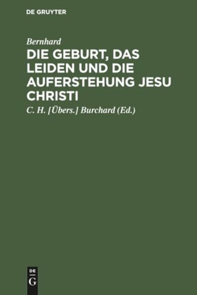 Die Geburt, Das Leiden Und Die Auferstehung Jesu Christi