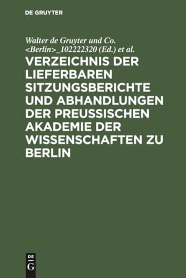 Verzeichnis Der Lieferbaren Sitzungsberichte Und Abhandlungen Der Preußischen Akademie Der Wissenschaften Zu Berlin
