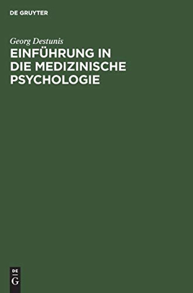 Einführung in die medizinische Psychologie – (Für Mediziner und Psychologen)