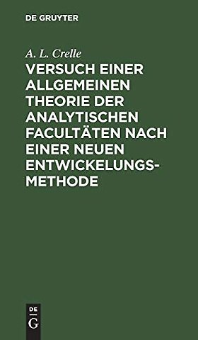 Versuch Einer Allgemeinen Theorie Der Analytischen Facultaten Nach Einer Neuen Entwickelungs-Methode