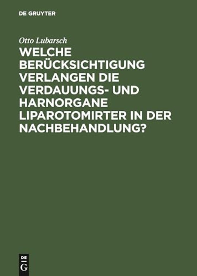Welche Berücksichtigung verlangen die Verdauungs – Inaugural–Dissertation der medicinischen Fakultät Keiser–Wilhelms–Universität Strassburg