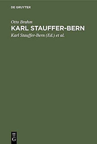 Karl Stauffer–Bern – Sein Leben, seine Briefe, seine Gedichte. Nebst einem Selbstporträt des Künstlers und einem Brief von Gustav Freytag