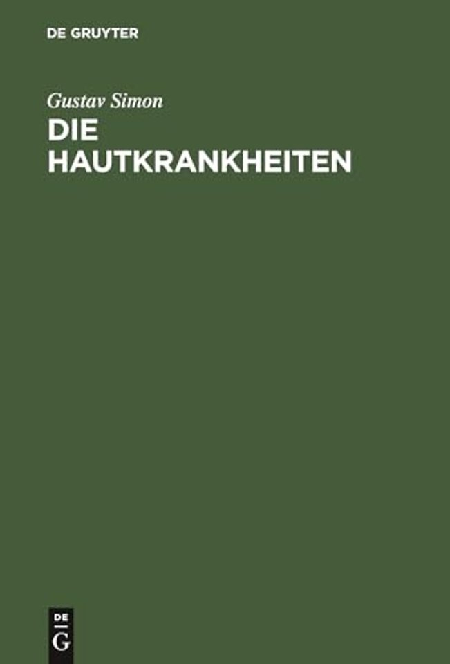 Die Hautkrankheiten – Durch anatomische Untersuchungen erläutert