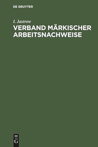 Verband märkischer Arbeitsnachweise – Der öffentliche Arbeitsnachweis in der Mark Brandenburg