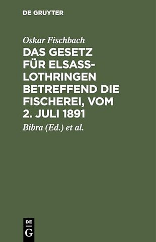 Das Gesetz für Elsass–Lothringen betreffend die – Auf der Grundlage der amtlichen, von Ministerialrat Freiherrn von Bibra und Regierungsa
