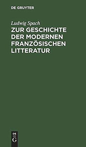 Zur Geschichte der modernen französischen Litter – Essays