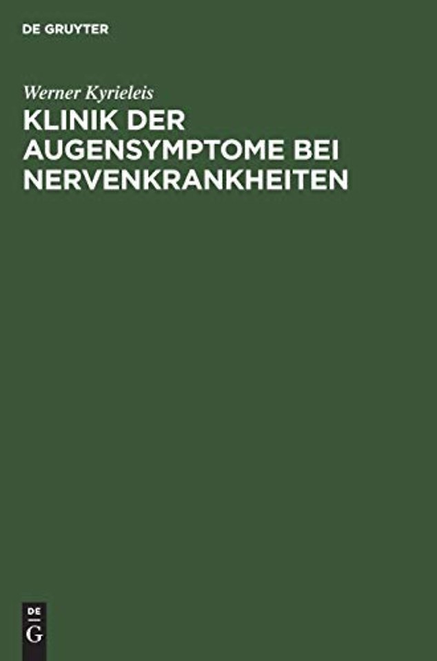 Klinik der Augensymptome bei Nervenkrankheiten – (Ein Leitfaden für die Praxis)