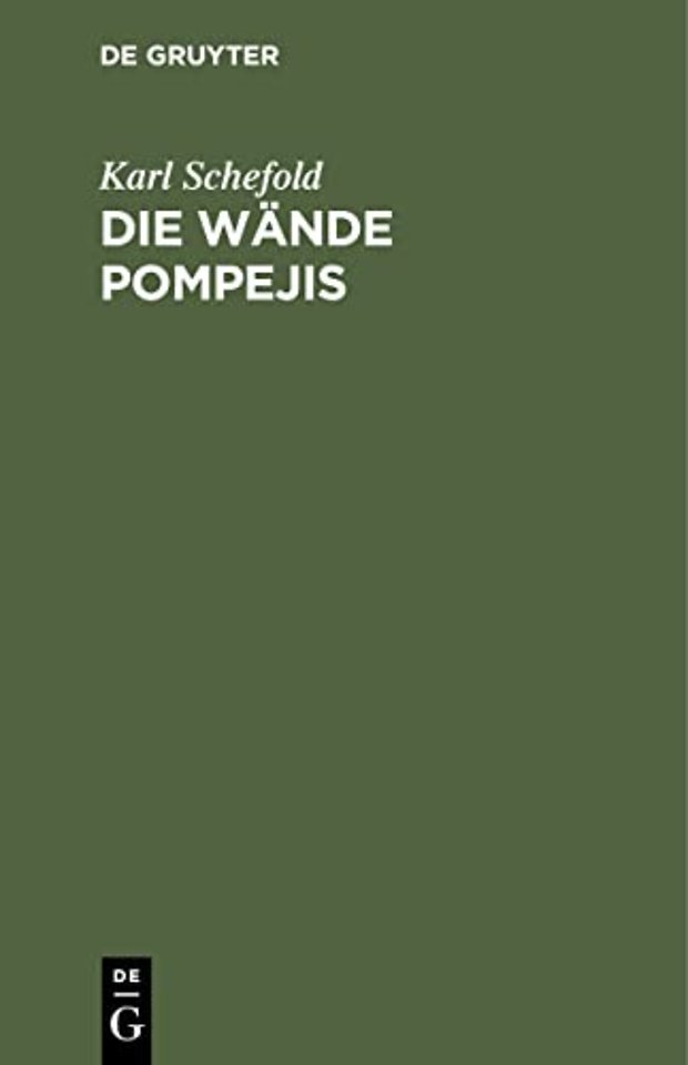 Die Wände Pompejis – Topographisches Verzeichnis der Bildmotive