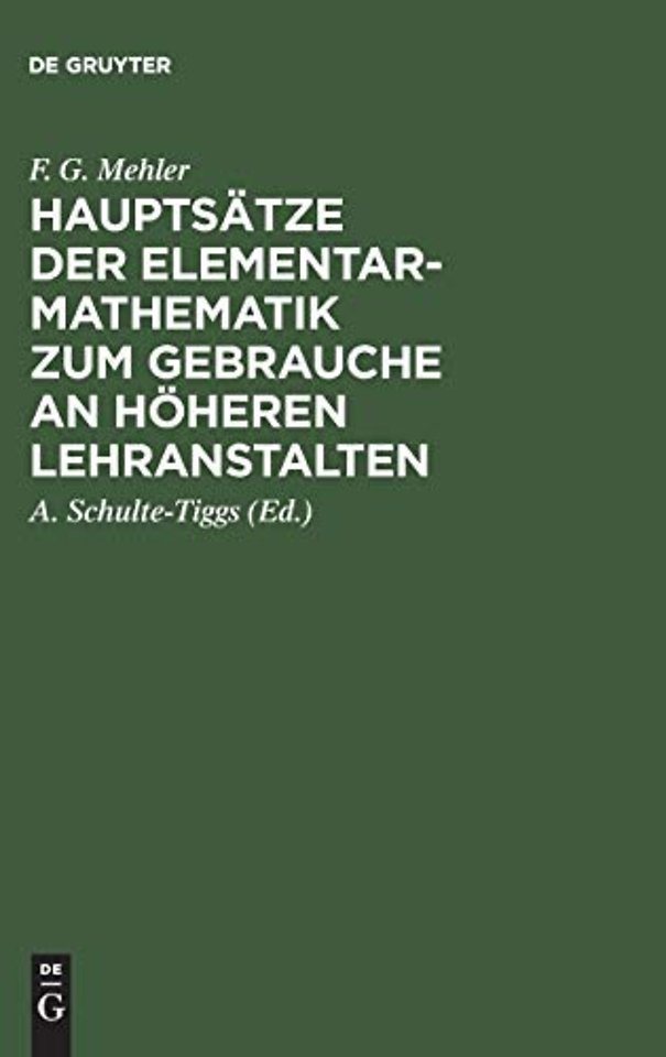 Hauptsätze der Elementar–Mathematik zum Gebrauch – Ausgabe A.