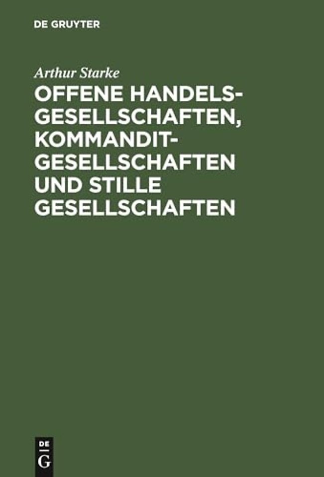 Offene Handelsgesellschaften, Kommanditgesellschaften Und Stille Gesellschaften