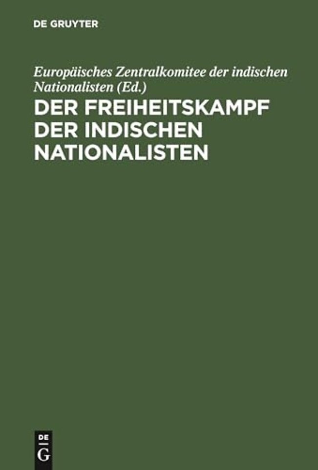 Der Freiheitskampf Der Indischen Nationalisten