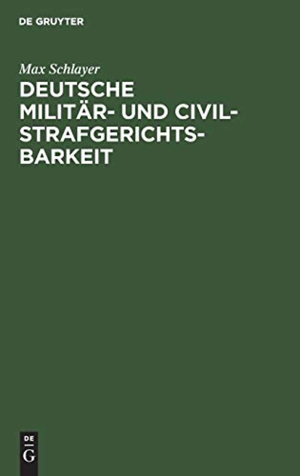 Deutsche Militar- und Civilstrafgerichtsbarkeit