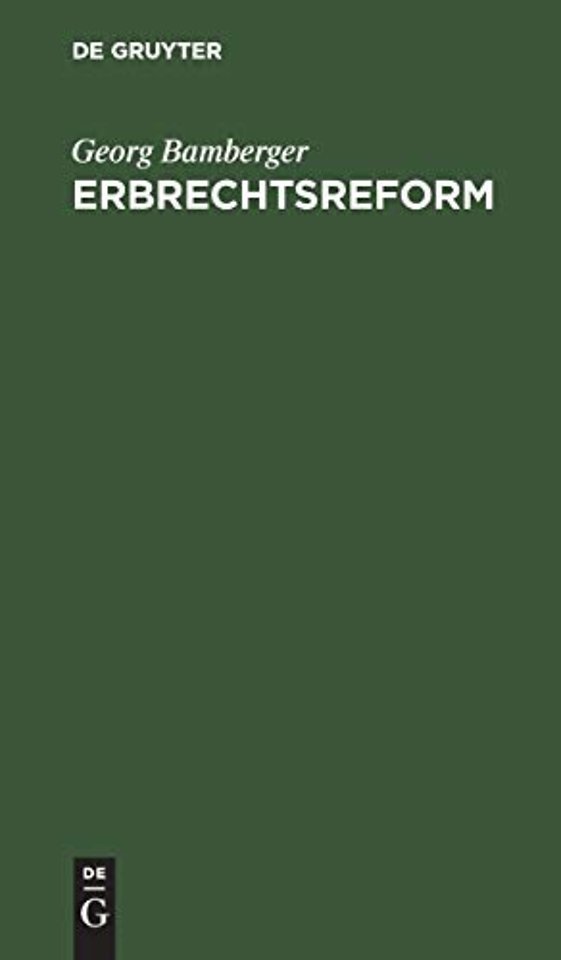 Erbrechtsreform – Ein sozialpolitischer Vorschlag zur Befestigung der Reichsfinanzen