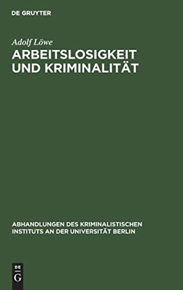 Arbeitslosigkeit und Kriminalitat