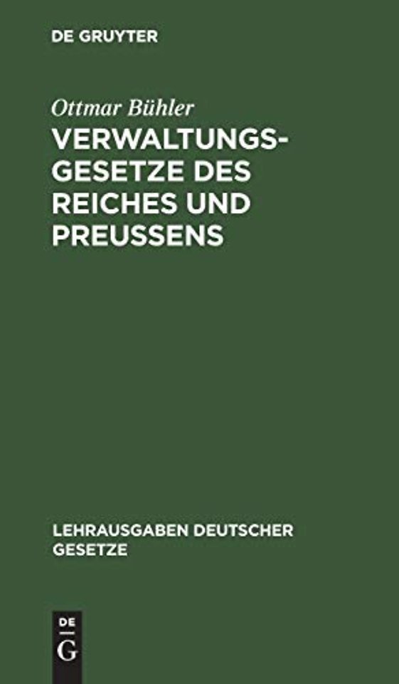 Verwaltungsgesetze des Reiches und Preuβens
