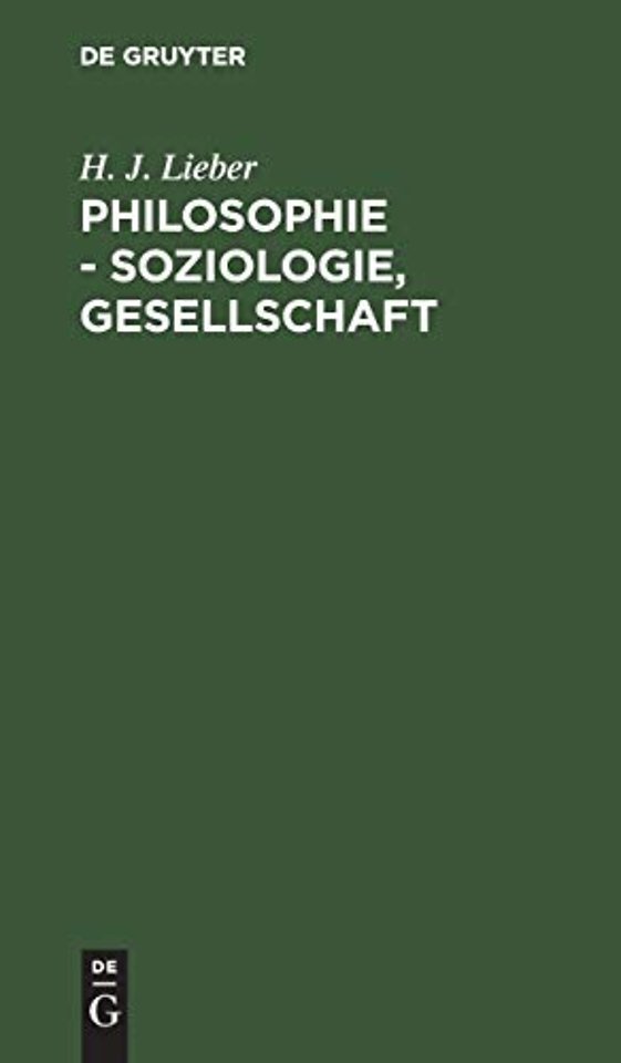 Philosophie – Soziologie, Gesellschaft – Gesammelte Studien zum Ideologieproblem