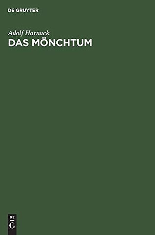 Das Mönchtum – Seine Ideale und seine Geschichte