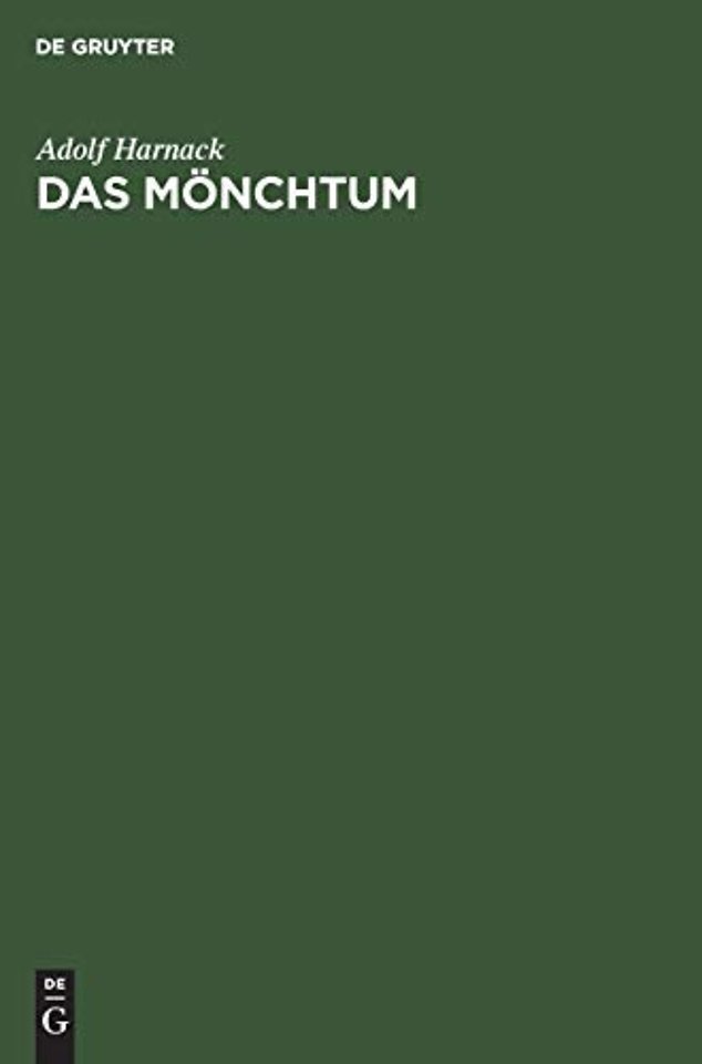 Das Mönchtum – Seine Ideale und seine Geschichte