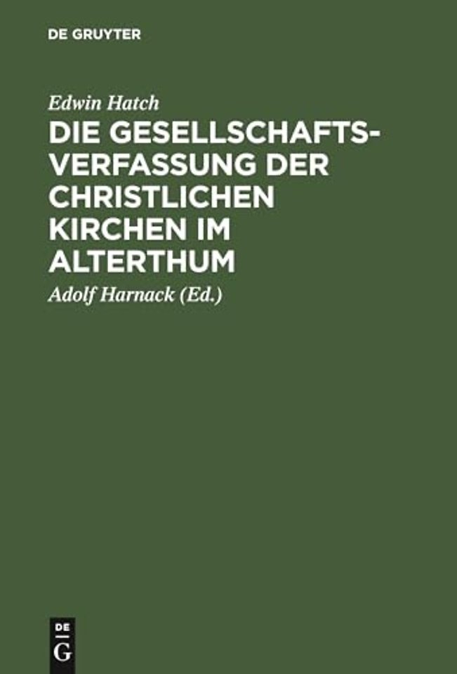 Die Gesellschaftsverfassung der christlichen Kir – Acht Vorlesungen gehalten an der Universität Oxford im Jahre 1880