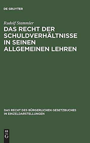 Das Recht der Schuldverhältnisse in seinen allge – Studien zum Bürgerlichen Gesetzbuche für das Deutsche Reich