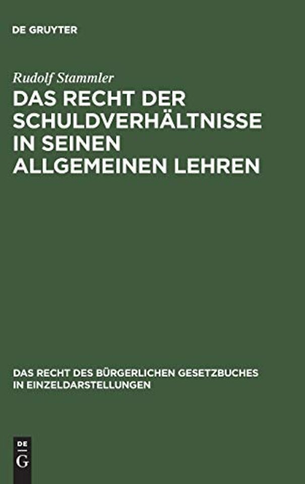 Das Recht der Schuldverhältnisse in seinen allge – Studien zum Bürgerlichen Gesetzbuche für das Deutsche Reich