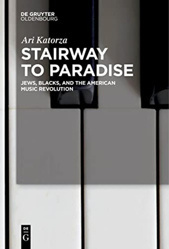 Stairway to Paradise – Jews, Blacks, and the American Music Revolution